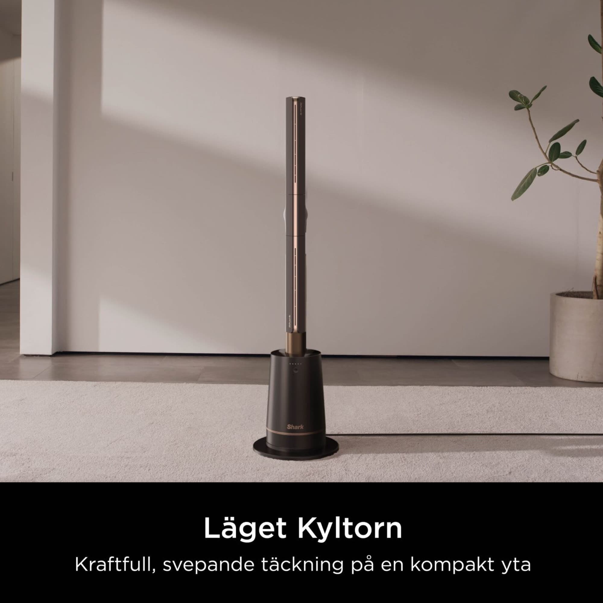 The fan as a slim tower